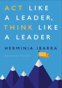 Act Like a Leader, Think Like a Leader