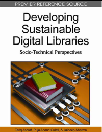 Developing Sustainable Digital Libraries: Socio-Technical Perspectives