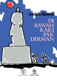 Di Bawah Kaki Pak Dirman