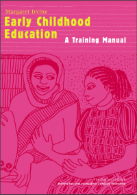 Early Childhood Education A Training Manual