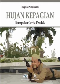 Hujan Kepagian Kumpulan Cerita Pendek