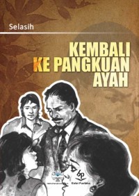 Kembali Ke Pangkuan Ayah