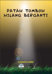 Image of Patah Tumbuh Hilang Berganti