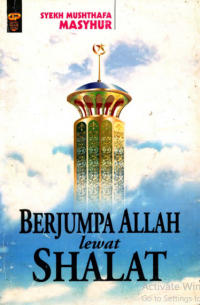 Berjumpa ALLAH Lewat SHOLAT