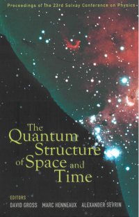 THE QUANTUM STRUCTURE OF SPACE AND TIME