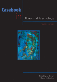 CASEBOOK IN ABNORMAL PSYCHOLOGY